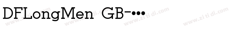 DFLongMen GB字体转换